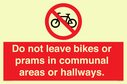 do-not-leave-bikes-or-prams-in-communal-areas-or-hallways-prohibition-sign~